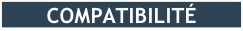 COMPATIBILITÉ
